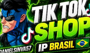 CONTAS TIKTOK SHOP IP BRASIL DISPONÍVEIS