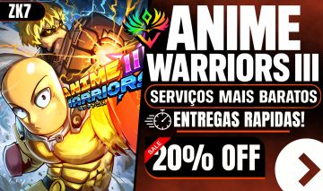 [ANIME WARRIORS III] SERVIÇOS FARM / UP!, CARREGAR / SUMMER PART 2 (20% OFF)