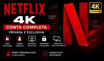 Conta Netflix 4K completa 30 dias
