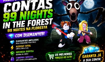 [PROMOÇÃO] CONTAS 99 NIGHTS IN THE FOREST COM DIAMANTES | ENTREGA IMEDIATA