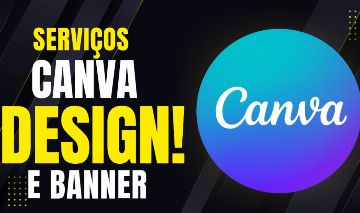 SERVIÇOS DE CANVA DESIGN E BANNER