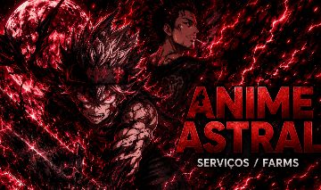 Serviços e ups Anime astral(preços ajustados)