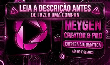 HEYGEN (CREATOR & PRO) - 30 DIAS [ENTREGA AUTOMÁTICA]