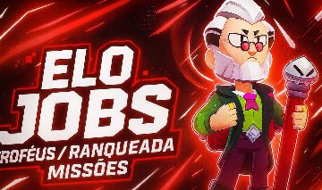 ELOJOB BS: Subimos troféus( Tier Max, Prestígio, Desafios, Ranqueado)