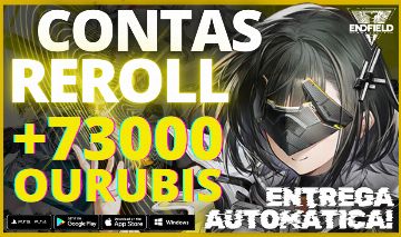 ARKNIGHTS: ENDFIELD CONTAS REROLL - MAIS DE 73.000 OURUBIS [ENTREGA AUTOMÁTICA]