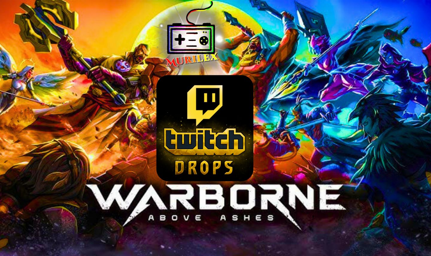 Warborne above ashes twitch drops