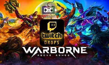 Warborne above ashes twitch drops
