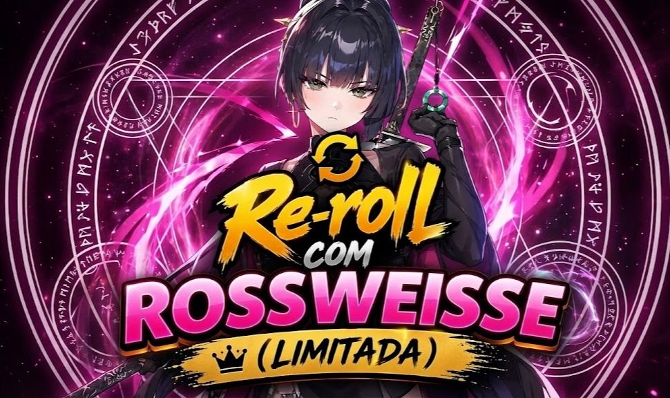Conta re-roll com Rosewiesse