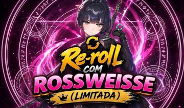 Conta re-roll com Rosewiesse