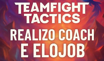 Coach e Elo Job TFT