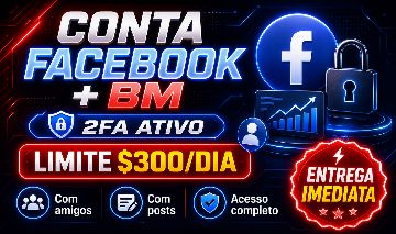 1x Conta Facebook+BM R$300/dia |2FA Ativo| Perfil Configurado | Entrega Imediata