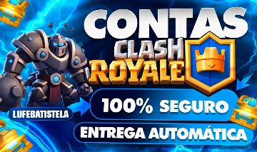 MUITO SEGURO! CONTAS CLASH ROYALE, ARENAS 3 A 25 - COM IMAGENS