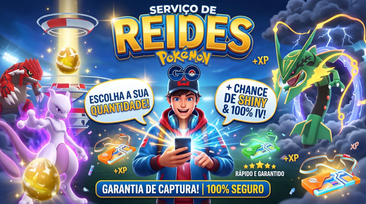 SERVIÇO DE REIDES - POKÉMON GO