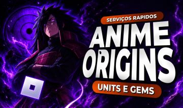 (30% OFF) SERVIÇOS ANIME ORIGINS (RELEASE)