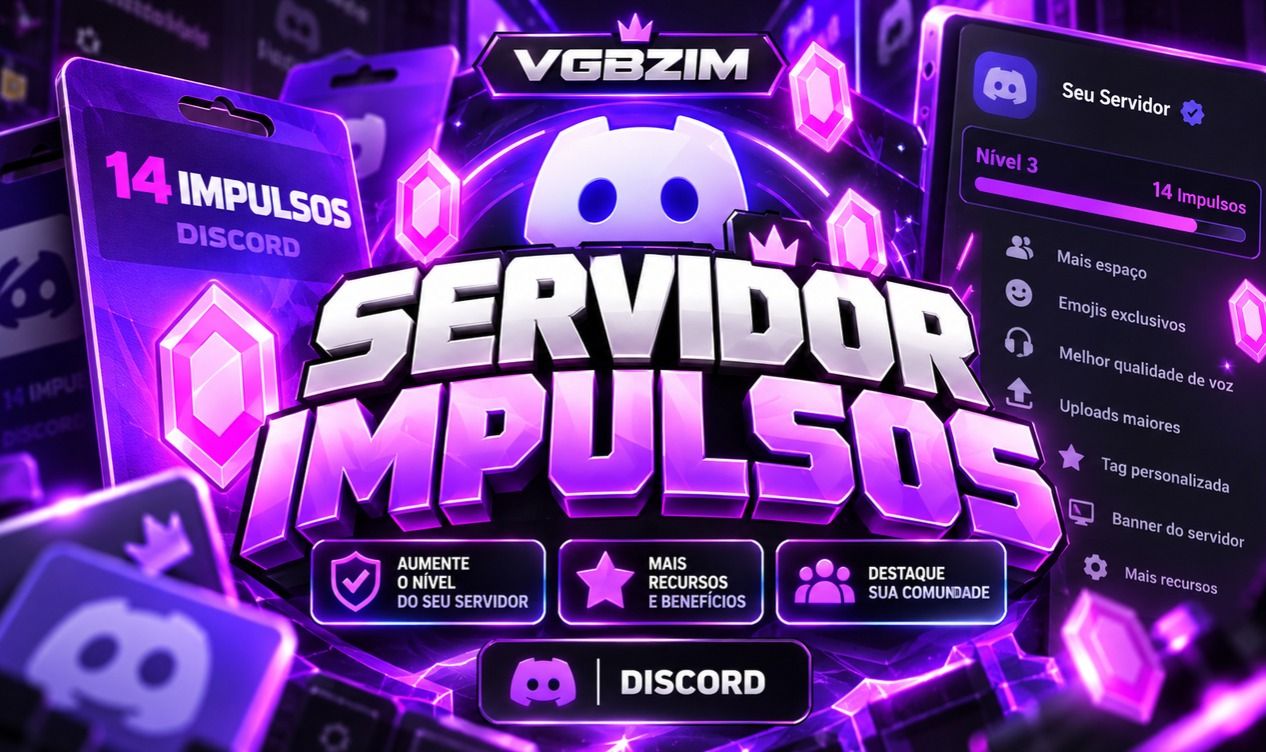 14 IMPULSOS DISCORD | SERVIDOR NÍVEL 3 | VGBZIM