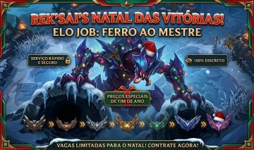 Elo Job LoL Natalino | Solo | Sigilo Total | A Partir de R$20 | Ex Top-1 Rek'sai