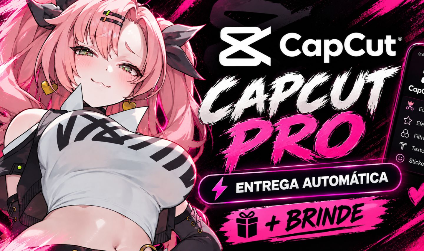 CAPCUT PRO PRIVADO | ACESSO 7/14/30 DIAS | BRINDE CANVA PRO | ENTREGA AUTOMÁTICA