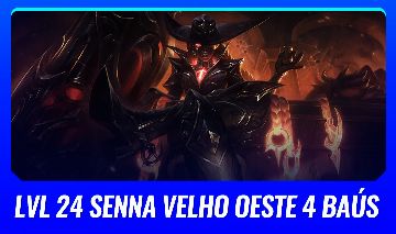 ( LVL 24 SENNA VELHO OESTE ) 2 SKINS + 19 CHAMPS ( SERVER BR - SEM ELO )