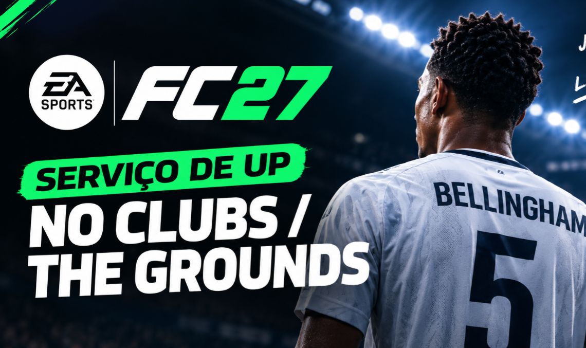 UP DE JOGADOR FC 27 | CLUBS / THE GROUNDS