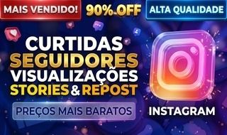 Instagram - Seguidores, Curtidas, Visualizações, Views, Repost, Salvos, Stories