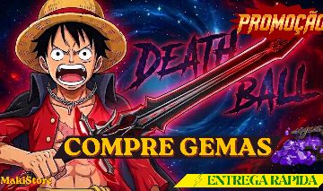 [PROMO]GEMAS DEATH BALL(BOLA DA MORTE) MENOR PREÇO GGMAX