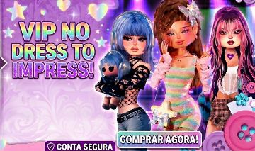 Conta com Vip no dress to impress!!!