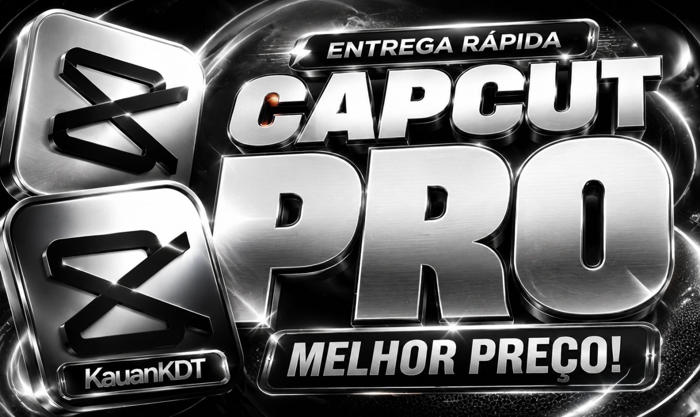 CAPCUT PRO | ENTREGA RÁPIDA | ACESSO PREMIUM | MELHOR PREÇO 28 DIAS é 7 DIAS
