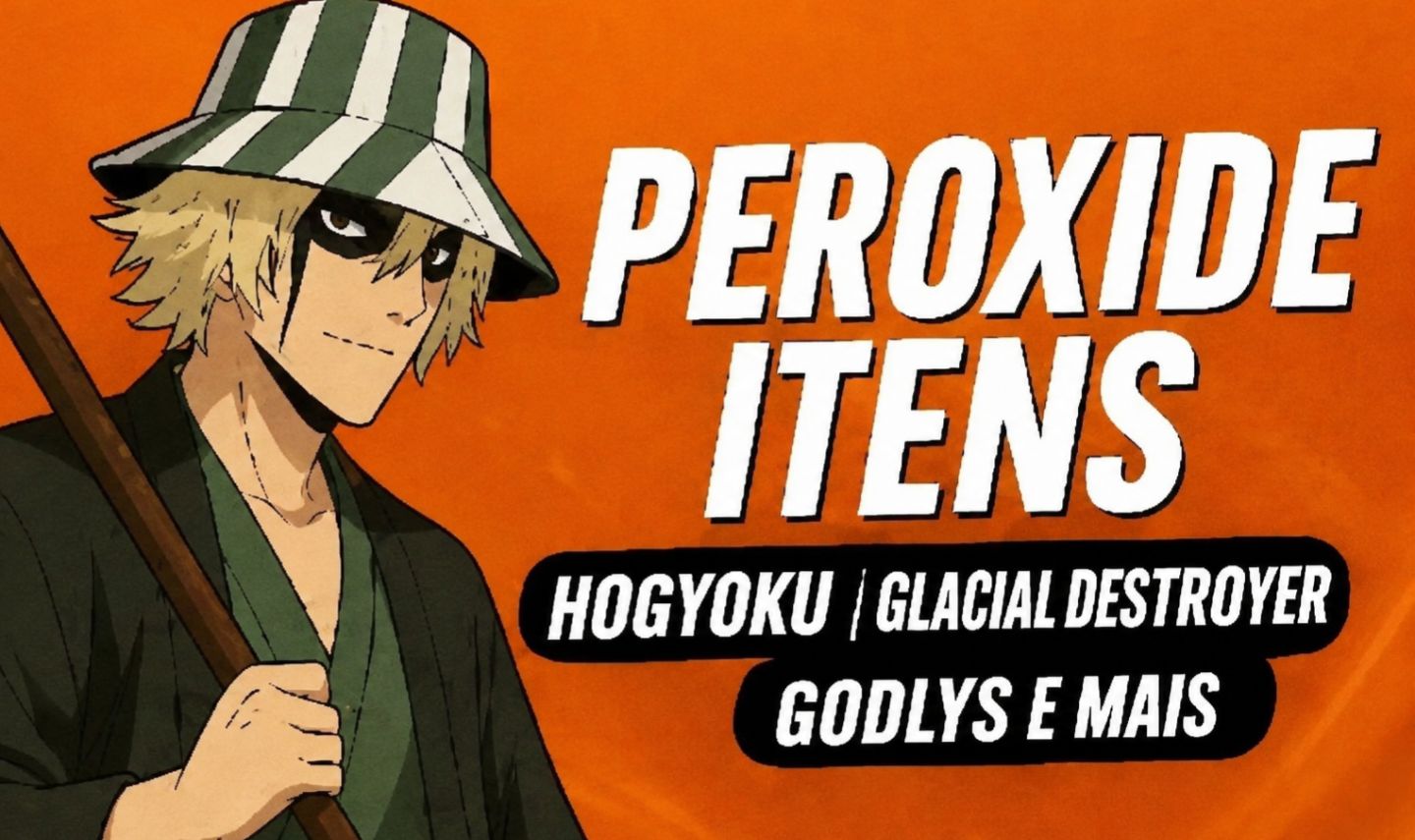 [MENOR PREÇO] PEROXIDE (ROBLOX) HOGYOKU, GLACIAL DESTROYER , GODLYS E MAIS