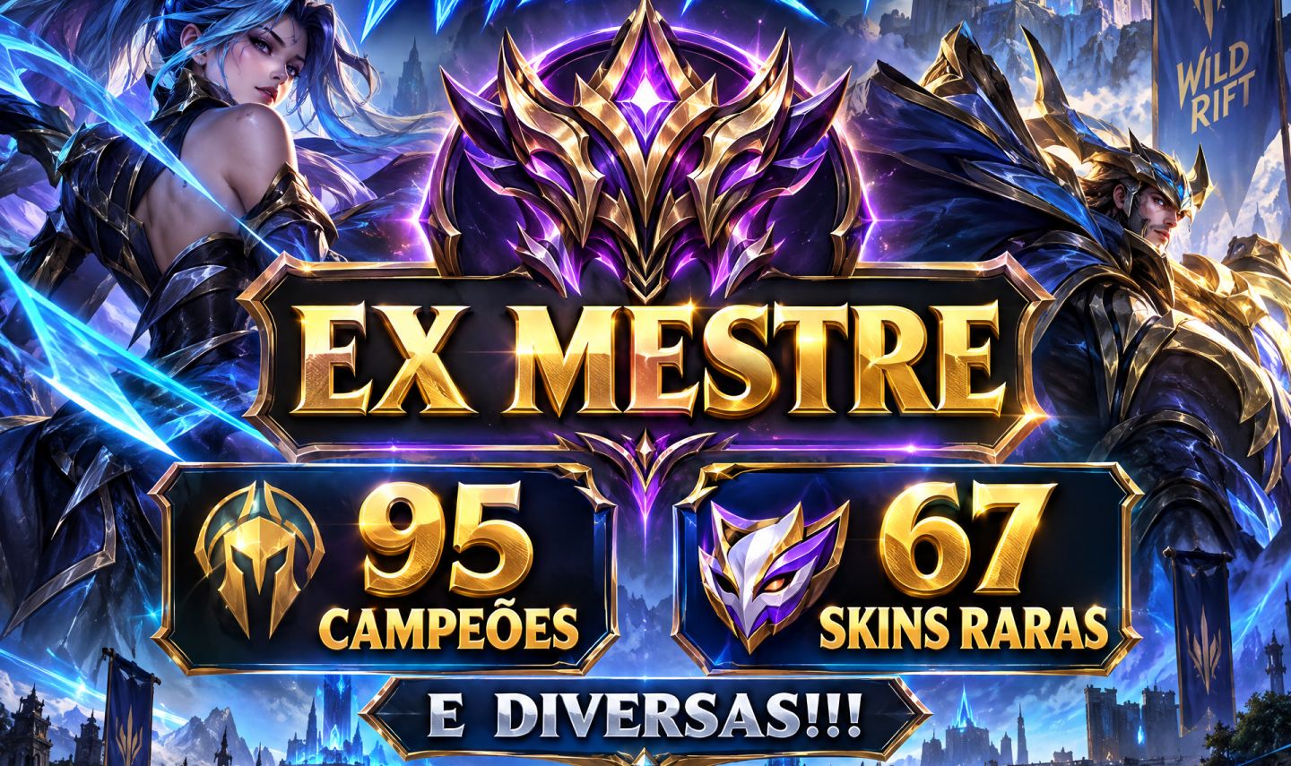 Conta wild rift Ex Mestre!!!