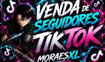 [MAIS BARATO] SEGUIDORES, CURTIDAS TIK TOK