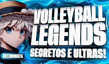 [MELHORES ESTILOS] VOLLEYBALL LEGENDS - CONTAS GODLY, SECRETAS E ULTRA!