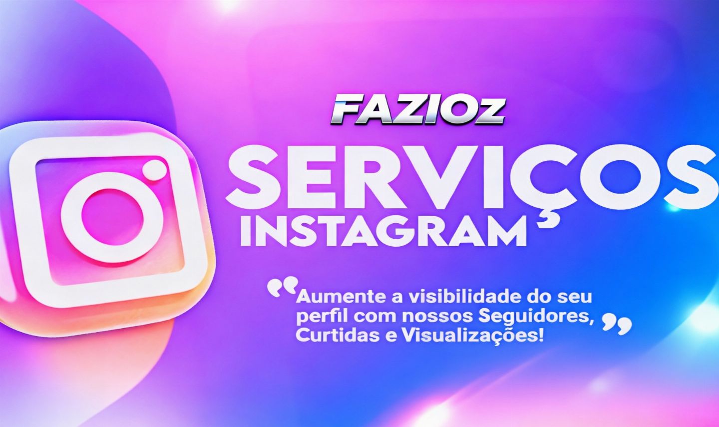 Serviços INSTAGRAM | Aumente a visibilidade do seu perfil!!