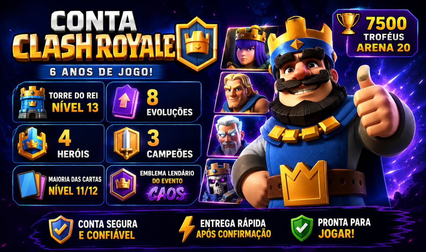 Conta Clash Royale 6 anos / 8 evoluções / 4 heróis / 3 campeões / 3000 gemas