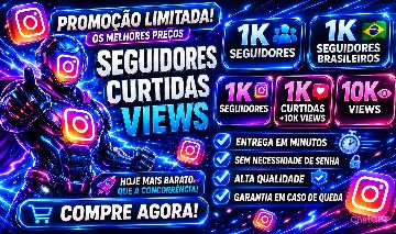 [INSTAGRAM MAIS POPULAR] SEGUIDORES - LIKES - VIEWS - MENOR PREÇO DO MERCADO!