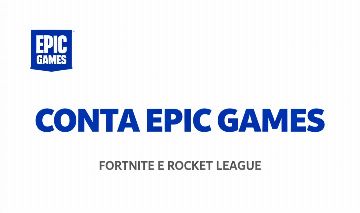Conta Epic Games Fortnite Rocket League GTA Muitos Jogos e Itens Precinho!