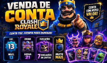 CONTA DE CLASHROYALE INTERMEDIARIA, LVL 13, ARENA 21, COM 7 EVOLUÇÕES E MT MAIS!