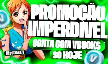 CONTA COM VBUCKS DO FORTNITE - QUEIMA DE ESTOQUE -