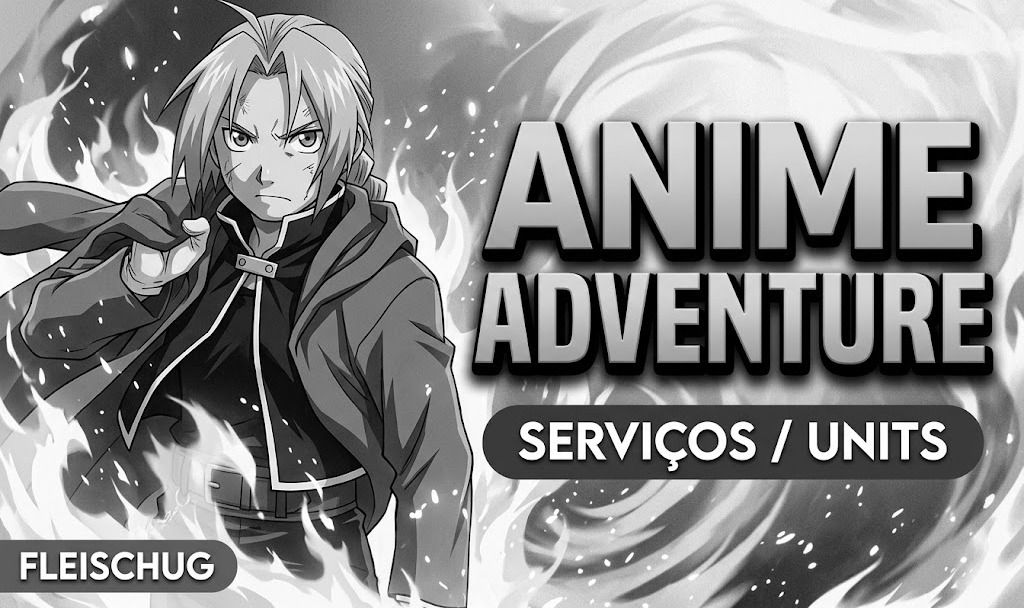 Anime adventures Unidades/Serviços