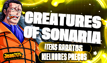 [UPD] CREATURES OF SONARIA (MUSH/TOKENS/ITENS) MELHORES PREÇOS (ROBLOX) COS