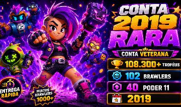CONTA RARA DE 2019 | 108K TROFÉUS | 102 BRAWLERS | 40 PODER 11 | CONTA VETERANA