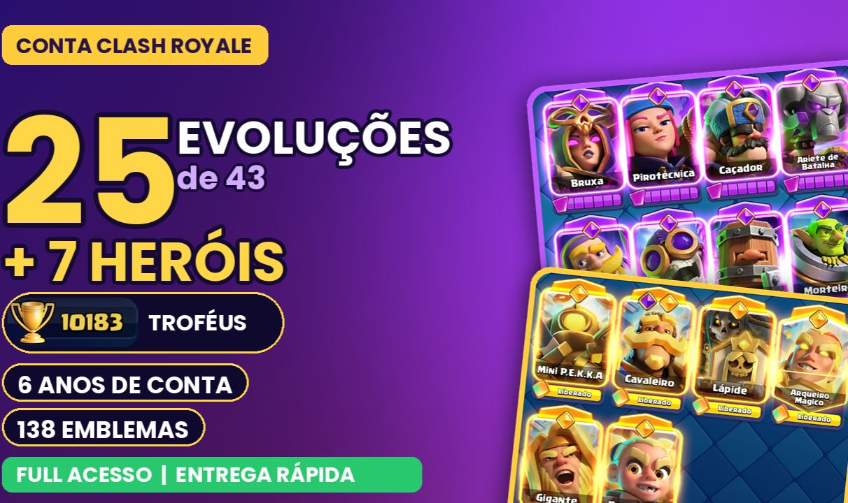 CLASH ROYALE 6 ANOS | 25 EVOLUÇÕES + 7 HERÓIS | 10.183 TROFÉUS