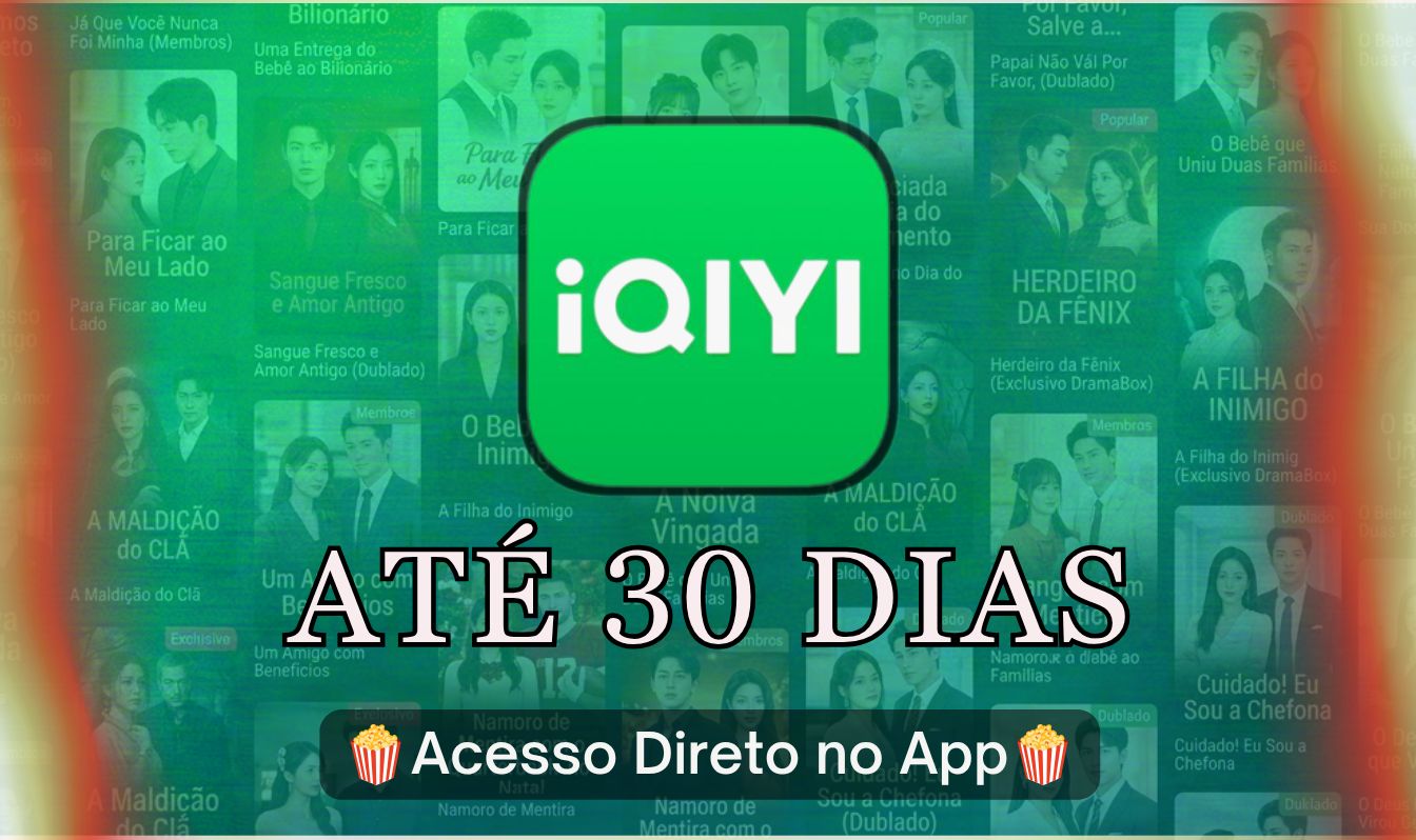 IQIYI 14-30 Dias VIP | Dorama Drama Kdrama C-drama Anime Filme Asiático