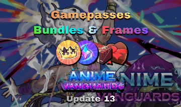 Anime Vanguards | Gamepasses, Bundles e Frames