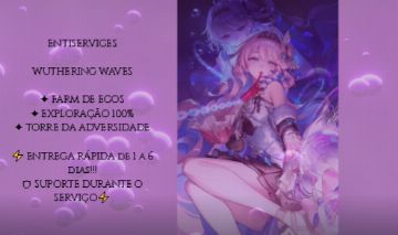 ENTISERVICES | Excelência em Wuthering Waves