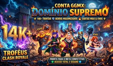 CONTA CLASH ROYALE 14.000 - END GAME