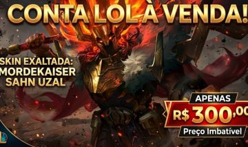 Conta Lol com Sahn Uzal Mordekaiser + 4 lendarias