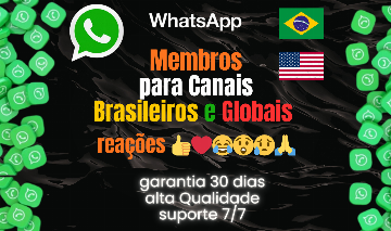 WhatsApp, Membros e Reações para Seu Canal, Serviços Brasileiros.