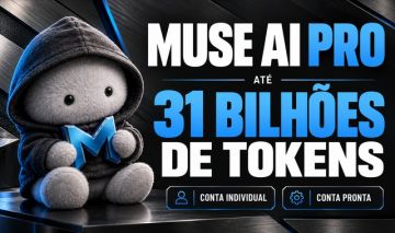 MUSE AI PRO | ATÉ 31 BILHÕES DE TOKENS | CONTA PRONTA E INDIVIDUAL