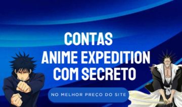 CONTAS ANIME EXPEDITIONS COM SECRETO (KENPACHI OU MEGUMI) + GEMAS/TRAITS