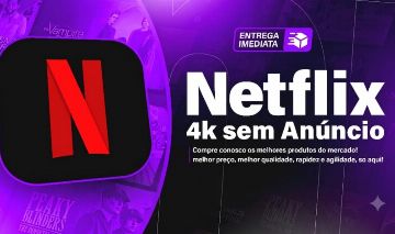 NETFLIX PREMIUM 4K - CONTA COMPLETA NO SEU E-MAIL